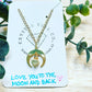 Love You To The Moon & Back Necklace